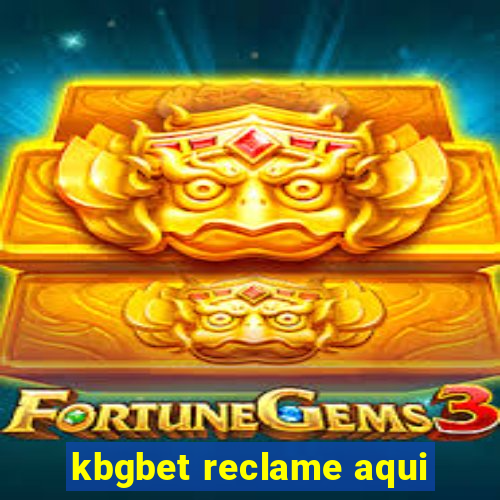 kbgbet reclame aqui